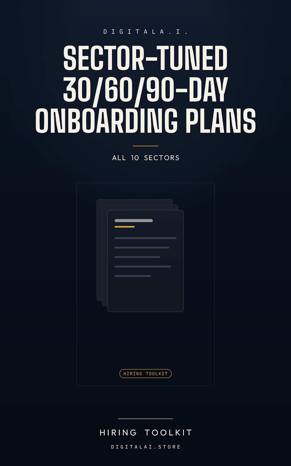 DigitalA.I. Sector Tuned 30 60 90 Day Onboarding Plans